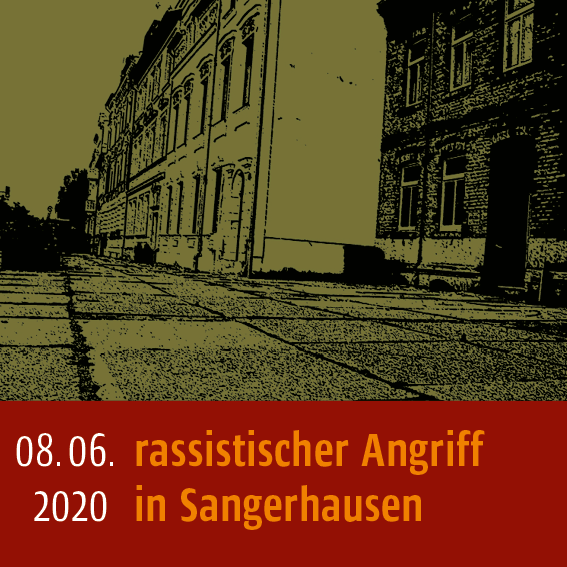 Rassistischer Angriff in Sangerhausen am 8.06.2020