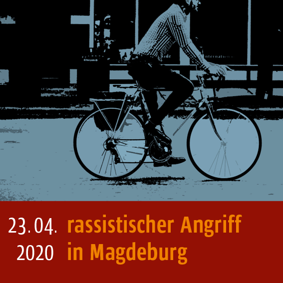 Rassistischer Angriff am 23.04.2020 in Magdeburg