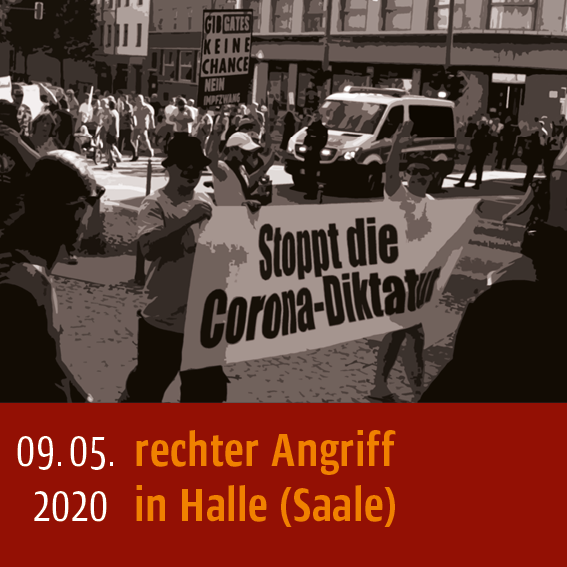 Rechter Angriff am 09.05.2020 in Halle (Saale)