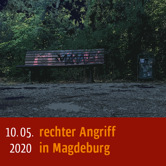 Rechter Angriff am 10.05.2020 in Magdeburg