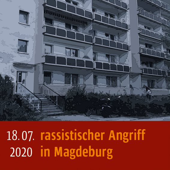 Rassistischer Angriff am 18.07.2020 in Magdeburg