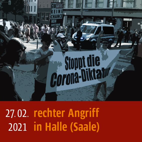 Rechter Angriff am 27.02.2021 in Halle (Saale)