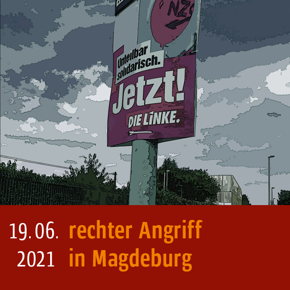 Rechter Angriff am 19.06.2021 in Magdeburg
