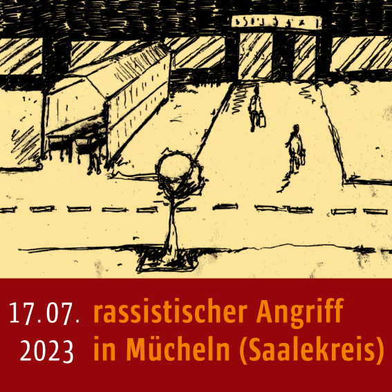 der Eingangsbereich vor einem Supermarkt. Zeichnung ist schwarz auf gelben Hintergrund. Unter der Zeichnung steht: "18.07.2023, rassistischer Angriff in Mücheln (Saalekreis)"