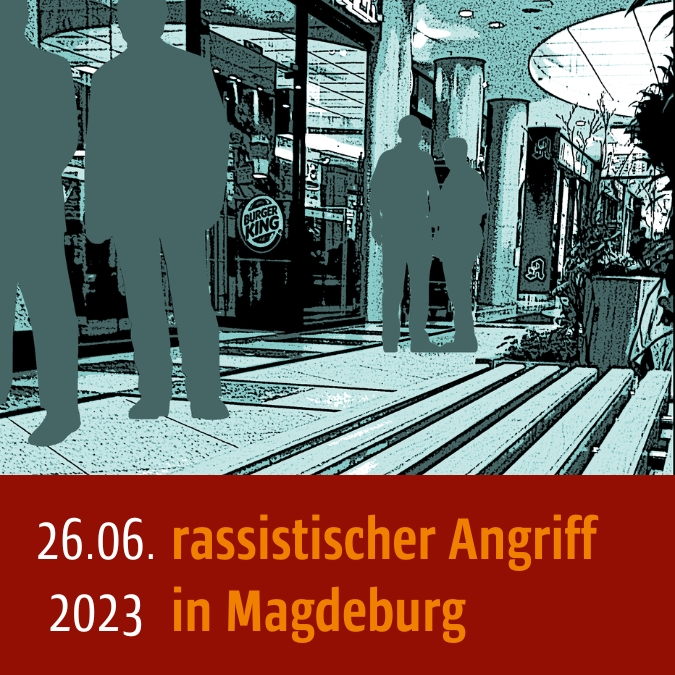 Illustration Einkaufszentrum von Innen. Unten steht: 26.06.2023, rassistischer Angriff in Magdeburg