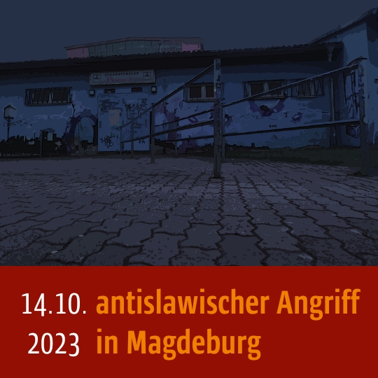 Bild vom Studentenclub "Baracke"am Universitätsplatz. Unten steht: 14.10.2023 antislawischer Angriff in Magdeburg