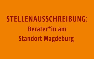 STELLENAUSSCHREIBUNG: Berater*in